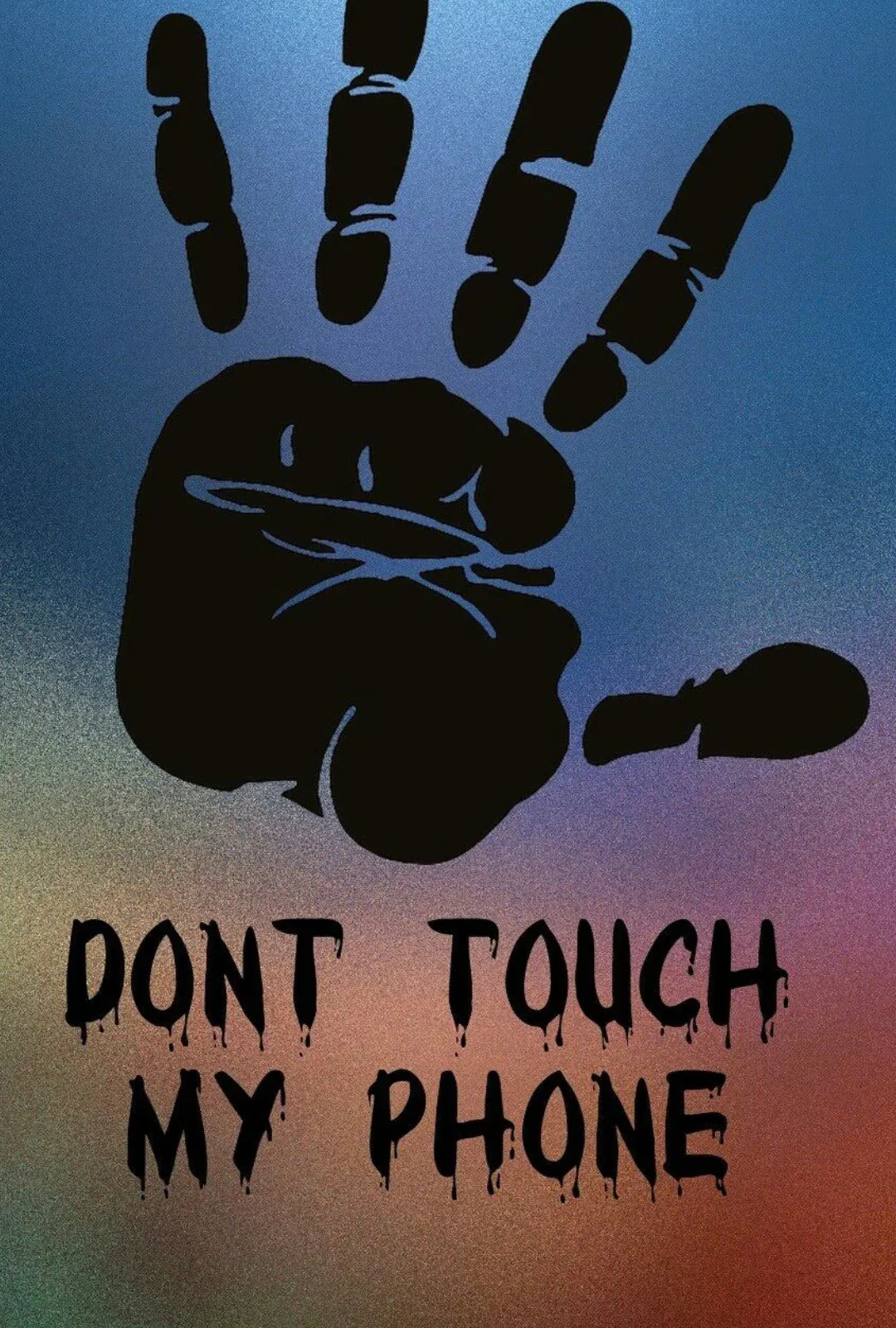Dont Touch My Phone