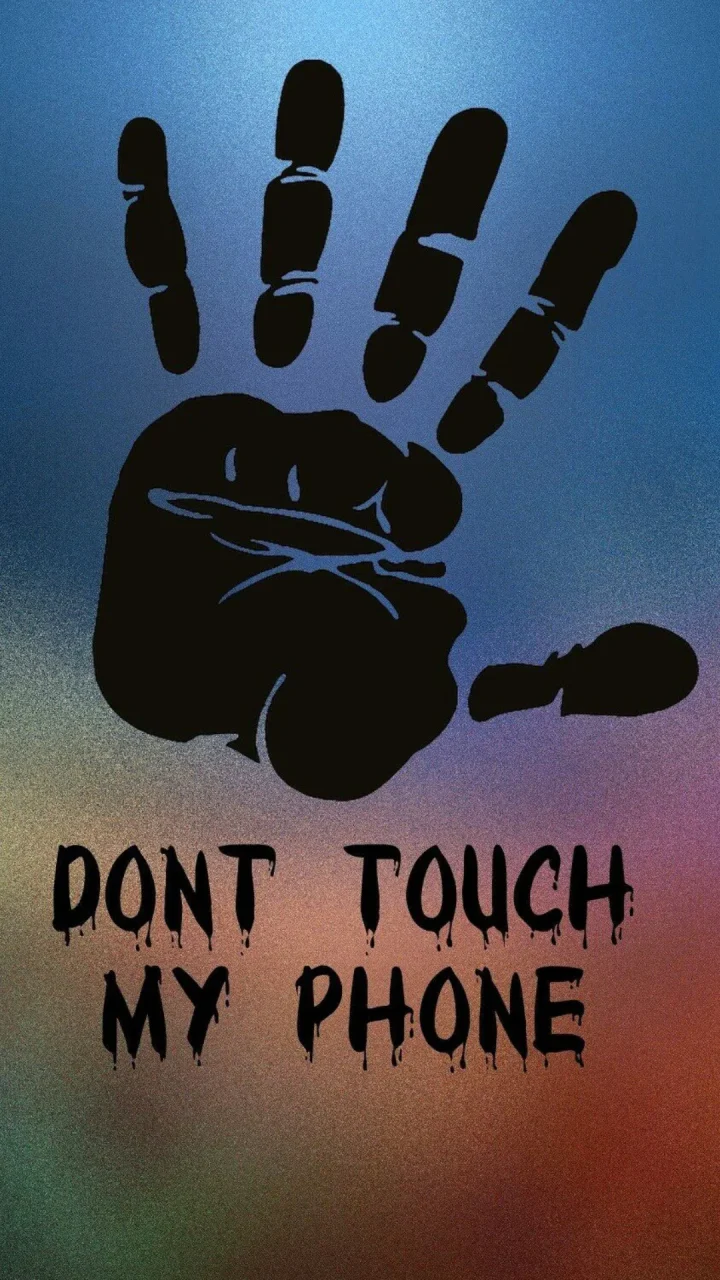 Dont Touch My Phone