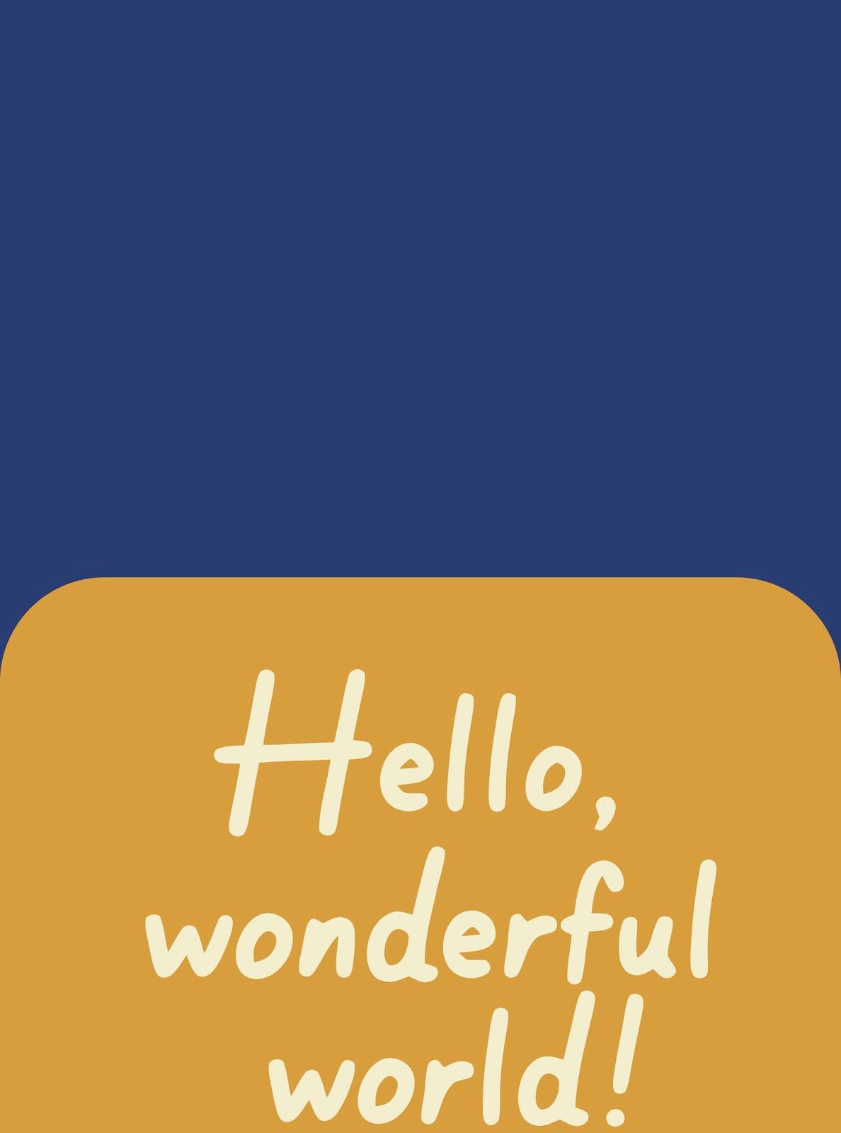 Hello Wonderful World
